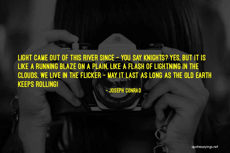 Plain Long Light Quotes By Joseph Conrad