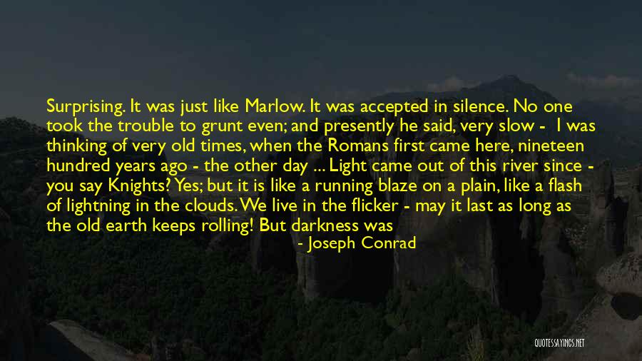 Plain Long Light Quotes By Joseph Conrad