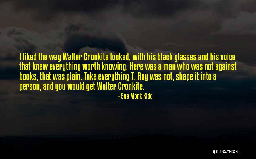 Plain Man Quotes By Sue Monk Kidd Plain Man Quotes By Sue Monk Kidd