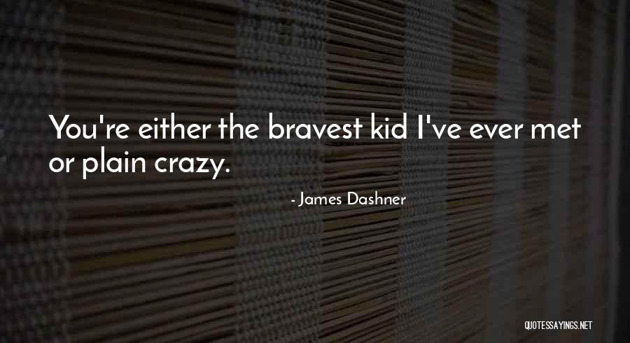 Plain Quotes By James Dashner