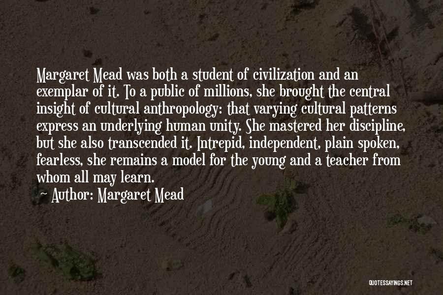 Plain Spoken Quotes By Margaret Mead