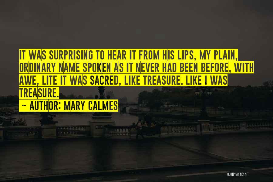 Plain Spoken Quotes By Mary Calmes