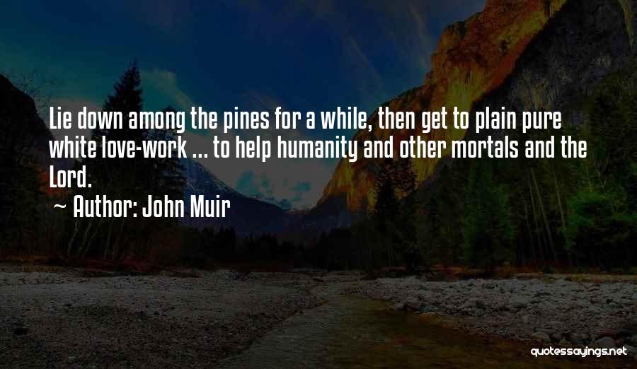 Plain White T's Love Quotes By John Muir