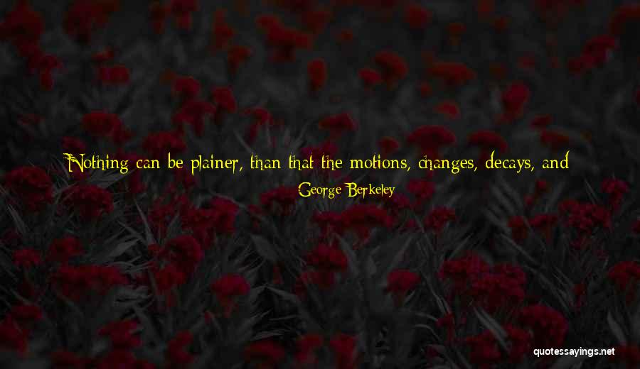 Plainer Quotes By George Berkeley Plainer Quotes By George Berkeley