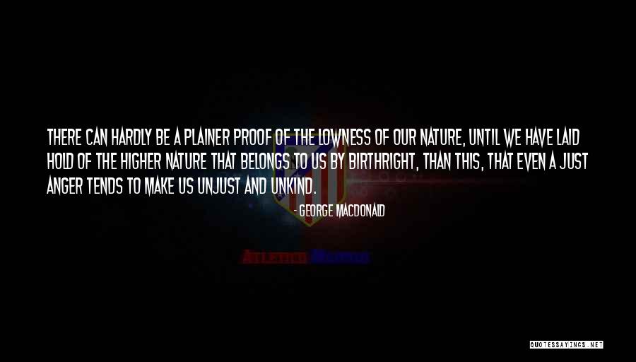 Plainer Quotes By George MacDonald Plainer Quotes By George MacDonald