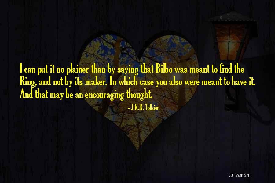Plainer Quotes By J.R.R. Tolkien Plainer Quotes By J.R.R. Tolkien