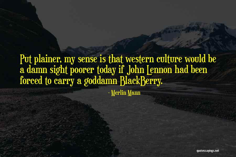 Plainer Quotes By Merlin Mann Plainer Quotes By Merlin Mann