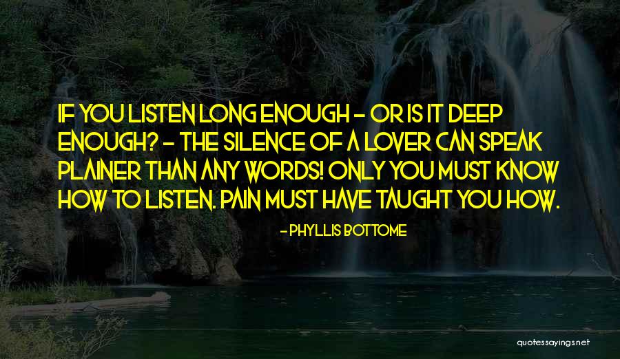 Plainer Quotes By Phyllis Bottome Plainer Quotes By Phyllis Bottome