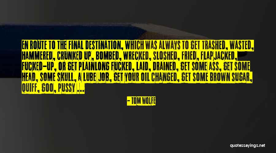 Plainlong Quotes By Tom Wolfe Plainlong Quotes By Tom Wolfe