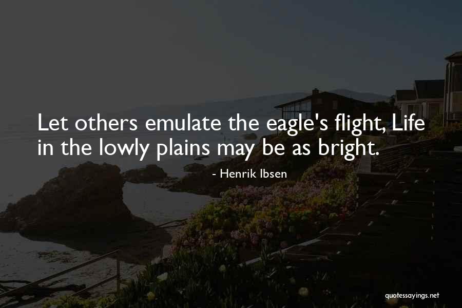 Plains Quotes By Henrik Ibsen Plains Quotes By Henrik Ibsen