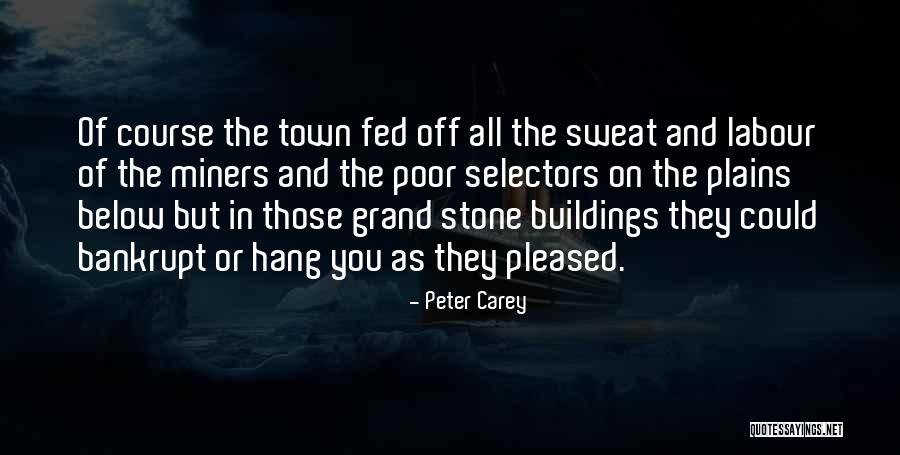 Plains Quotes By Peter Carey Plains Quotes By Peter Carey