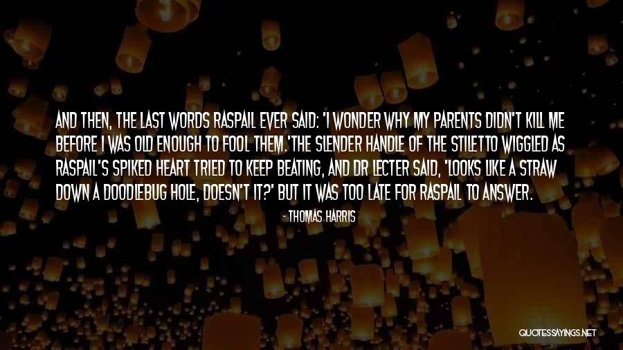 Plainsman Clay Quotes By Thomas Harris Plainsman Clay Quotes By Thomas Harris