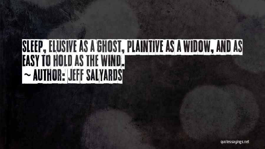 Plaintive Quotes By Jeff Salyards