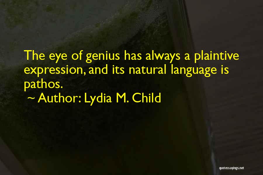 Plaintive Quotes By Lydia M. Child