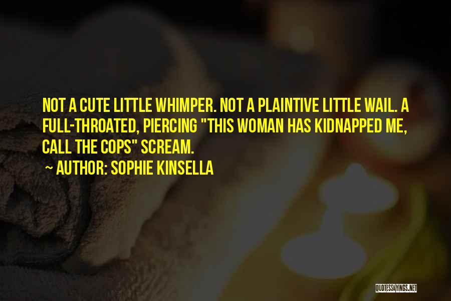 Plaintive Quotes By Sophie Kinsella