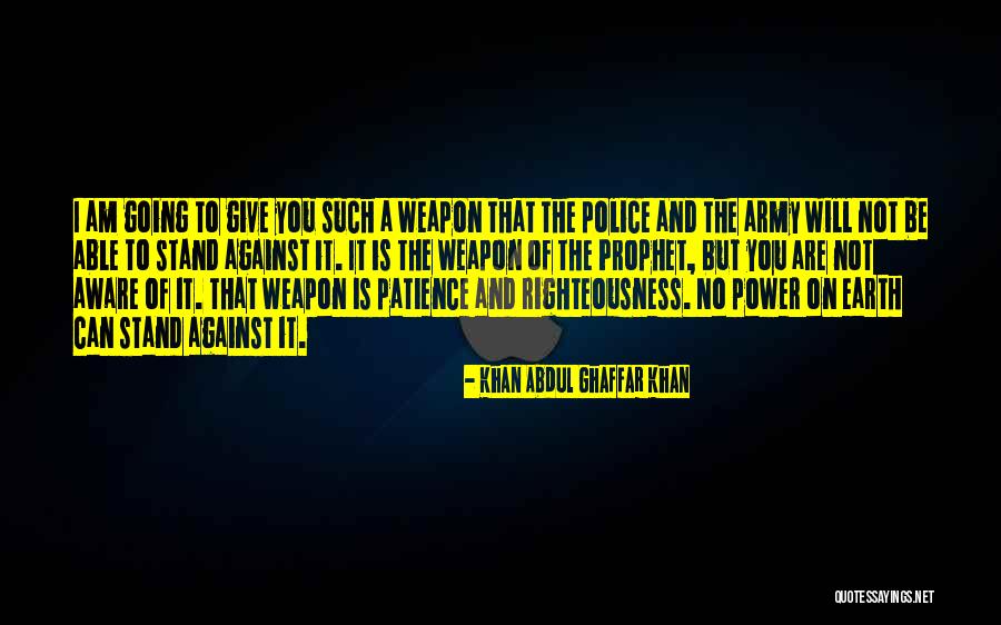 Plaise Quotes By Khan Abdul Ghaffar Khan Plaise Quotes By Khan Abdul Ghaffar Khan