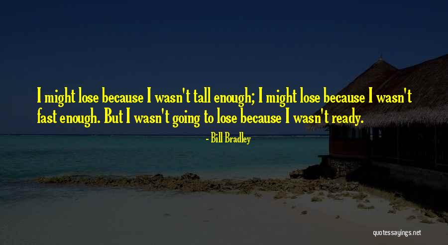 Plakatwand Quotes By Bill Bradley Plakatwand Quotes By Bill Bradley