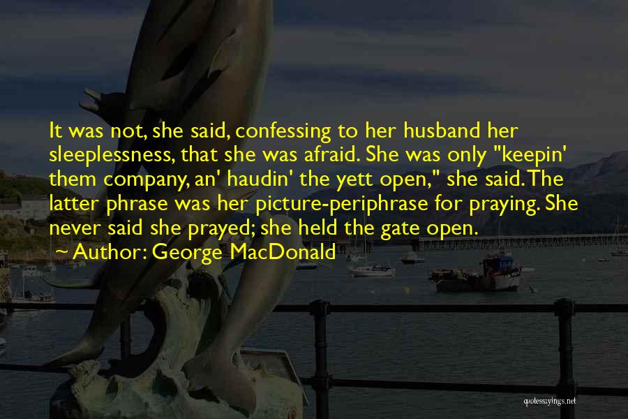 Plamates Quotes By George MacDonald