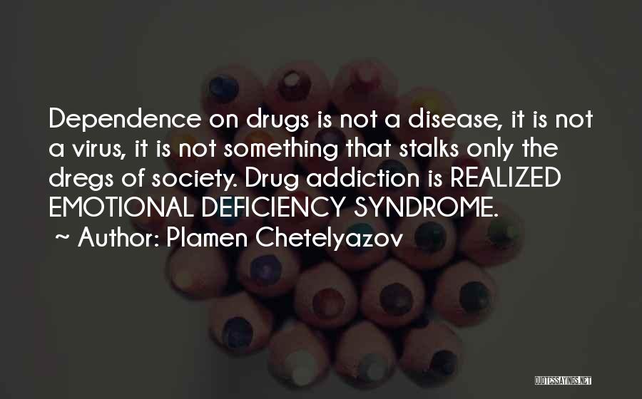 Plamen Chetelyazov Quotes 891253