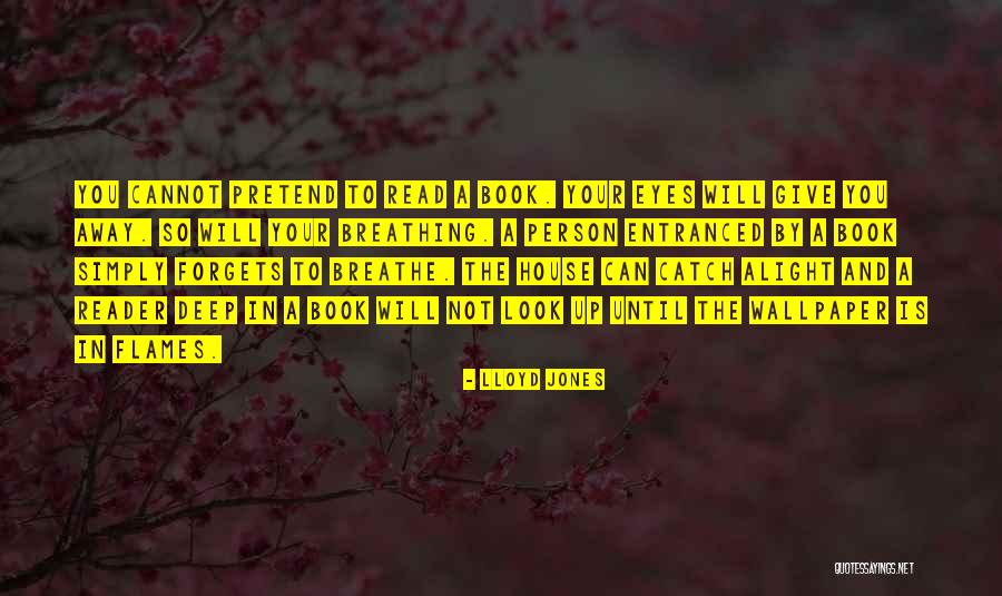 Plameniak Quotes By Lloyd Jones Plameniak Quotes By Lloyd Jones