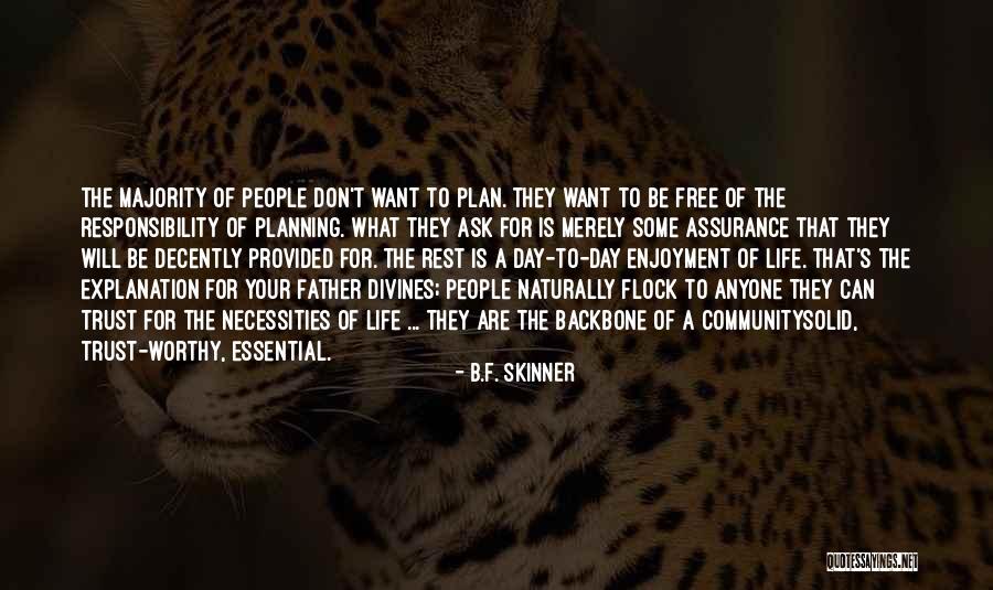 Plan A B Quotes By B.F. Skinner Plan A B Quotes By B.F. Skinner