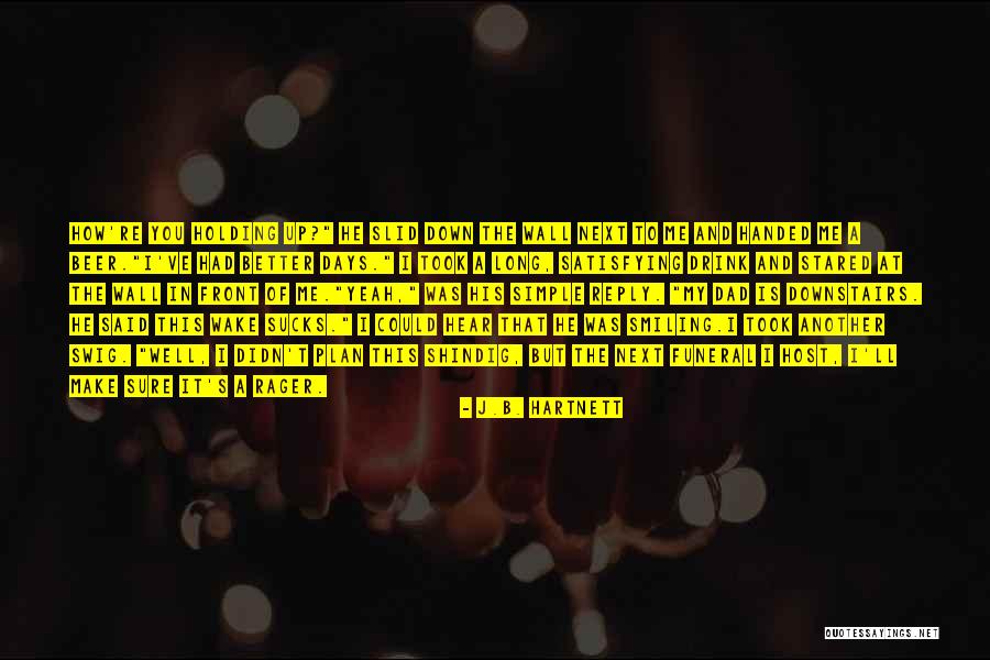 Plan A B Quotes By J.B. Hartnett Plan A B Quotes By J.B. Hartnett
