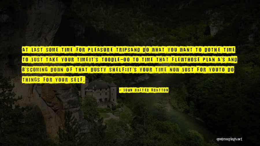 Plan A B Quotes By John Walter Bratton Plan A B Quotes By John Walter Bratton