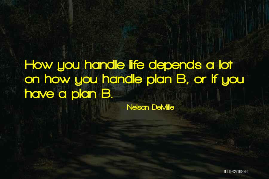 Plan A B Quotes By Nelson DeMille Plan A B Quotes By Nelson DeMille