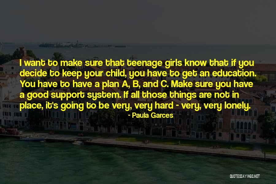 Plan A B Quotes By Paula Garces Plan A B Quotes By Paula Garces