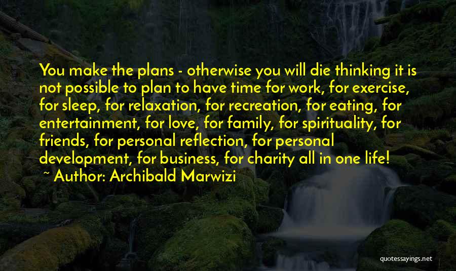 Plan B Inspirational Quotes By Archibald Marwizi