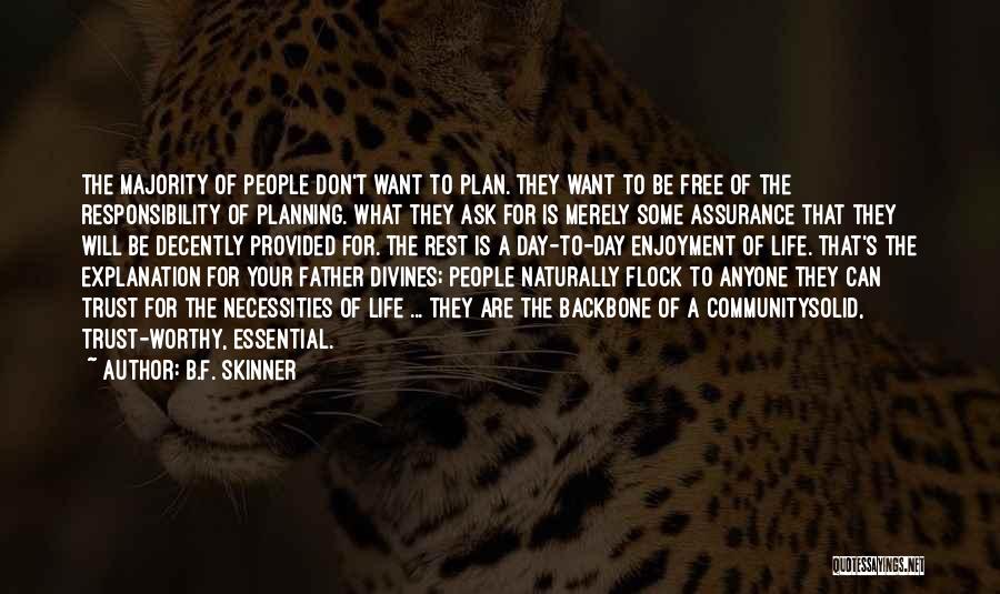 Plan B Quotes By B.F. Skinner