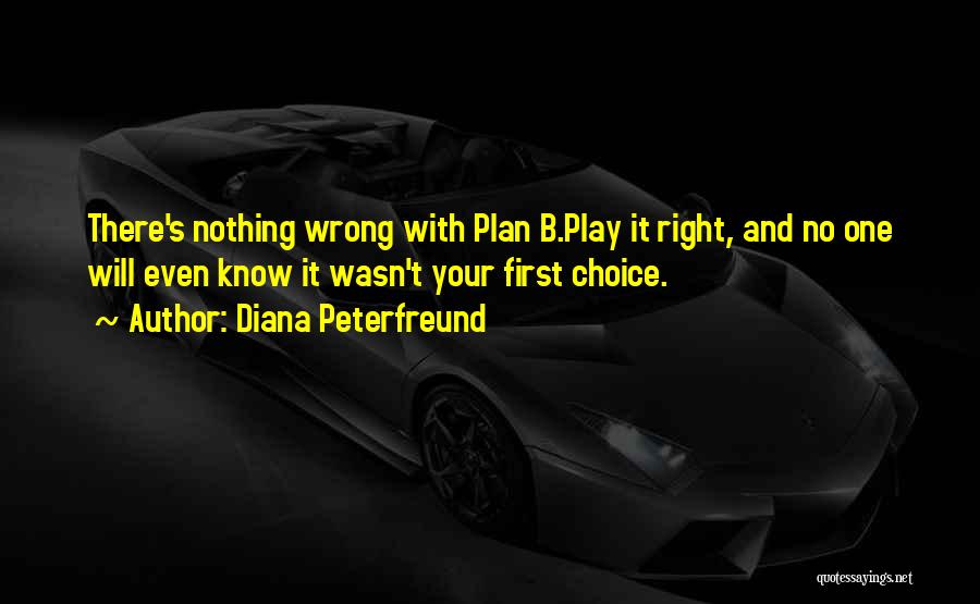 Plan B Quotes By Diana Peterfreund