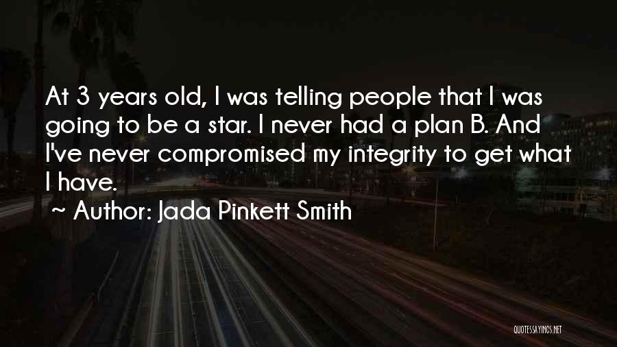 Plan B Quotes By Jada Pinkett Smith