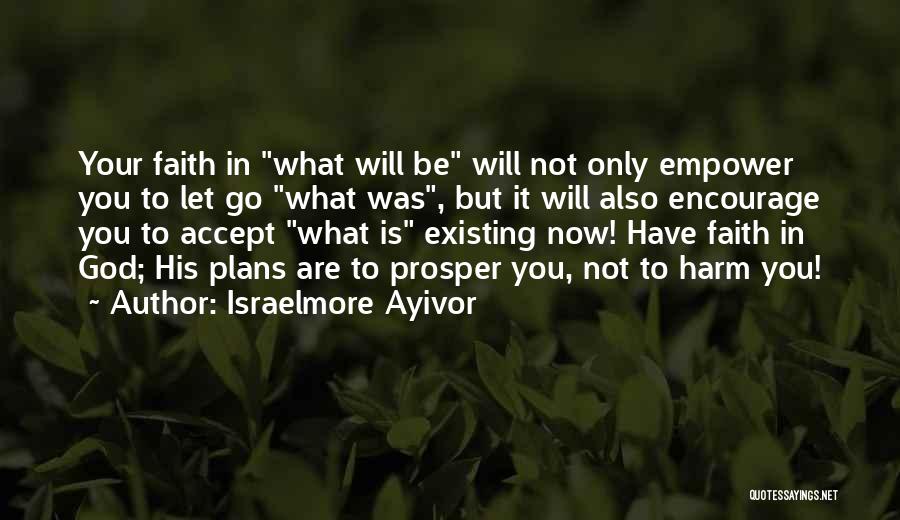 Plan For Your Future Quotes By Israelmore Ayivor