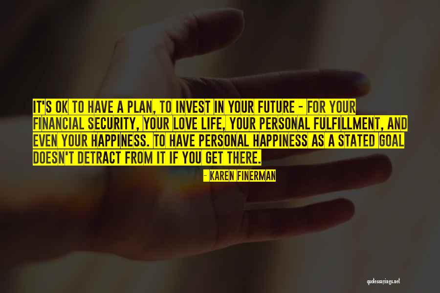 Plan For Your Future Quotes By Karen Finerman