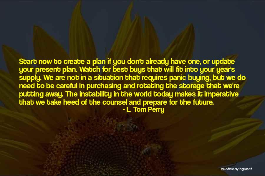 Plan For Your Future Quotes By L. Tom Perry