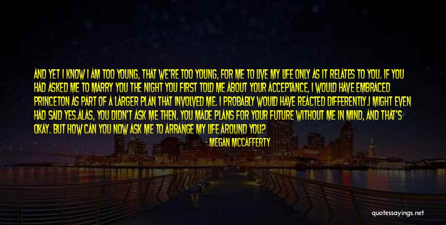 Plan For Your Future Quotes By Megan McCafferty