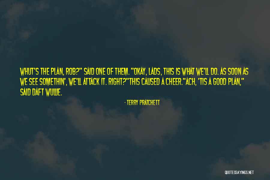 Plan Of Attack Quotes By Terry Pratchett Plan Of Attack Quotes By Terry Pratchett