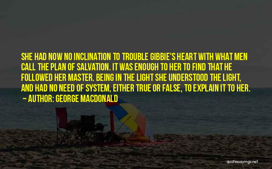 Plan Of Salvation Quotes By George MacDonald