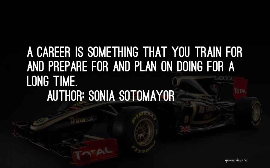 Plan Prepare Quotes By Sonia Sotomayor