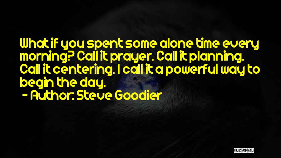 Plan Prepare Quotes By Steve Goodier