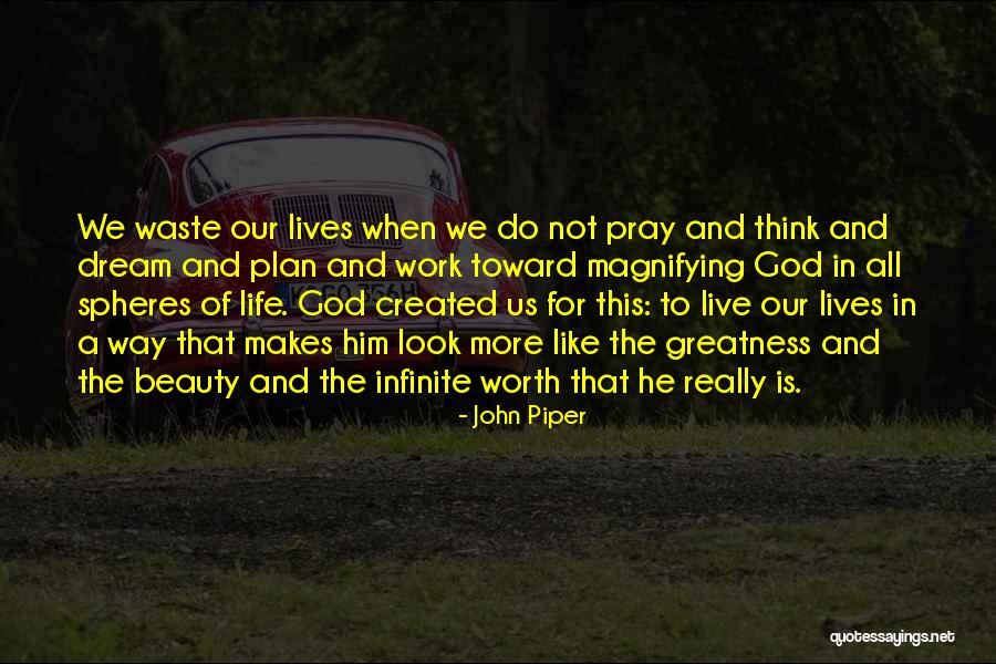 Plan That Lives Quotes By John Piper Plan That Lives Quotes By John Piper