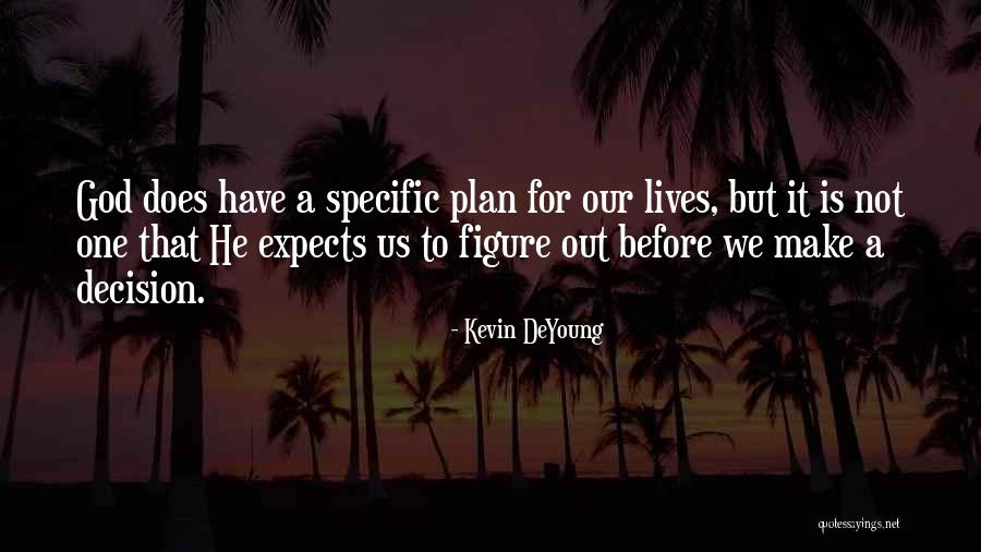 Plan That Lives Quotes By Kevin DeYoung Plan That Lives Quotes By Kevin DeYoung