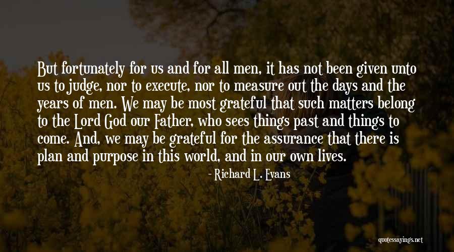 Plan That Lives Quotes By Richard L. Evans Plan That Lives Quotes By Richard L. Evans