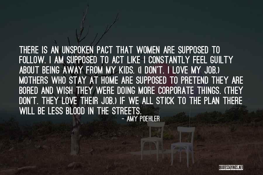Plan The Work Quotes By Amy Poehler