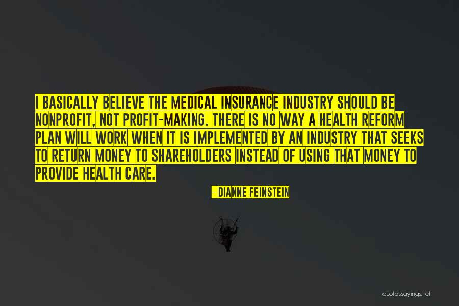 Plan The Work Quotes By Dianne Feinstein