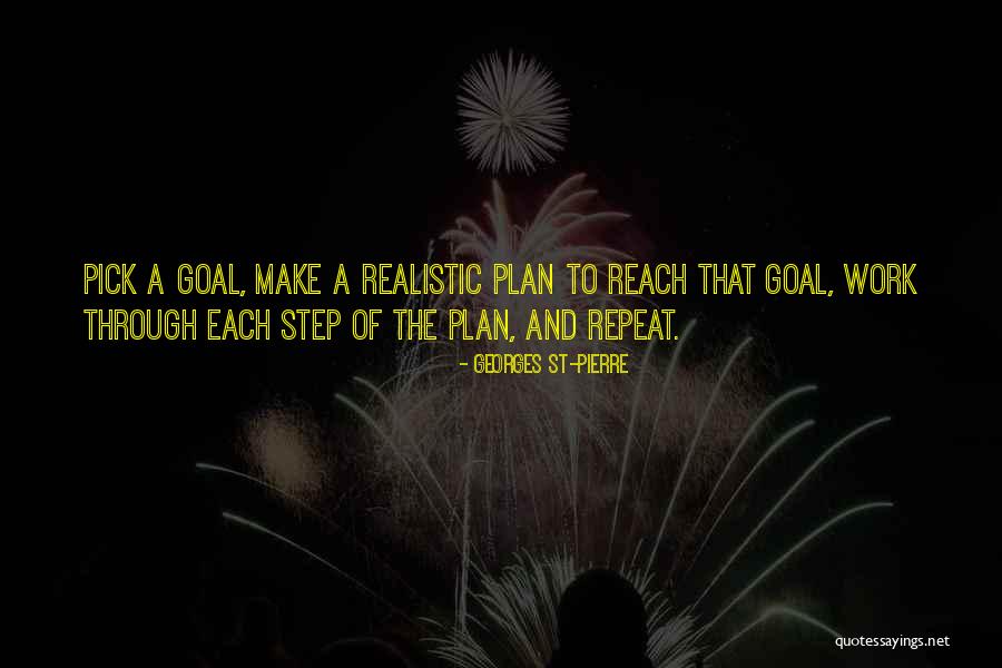 Plan The Work Quotes By Georges St-Pierre