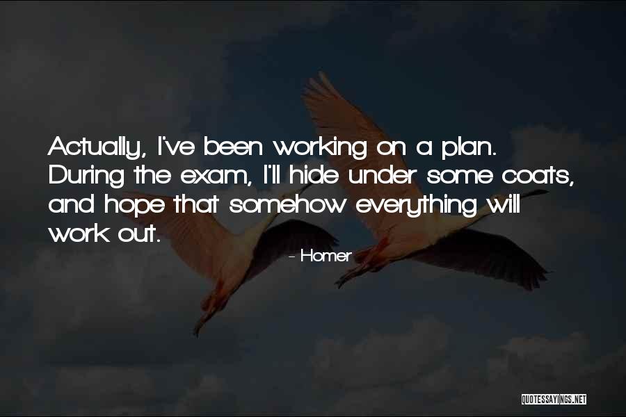Plan The Work Quotes By Homer