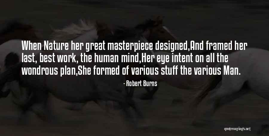 Plan The Work Quotes By Robert Burns