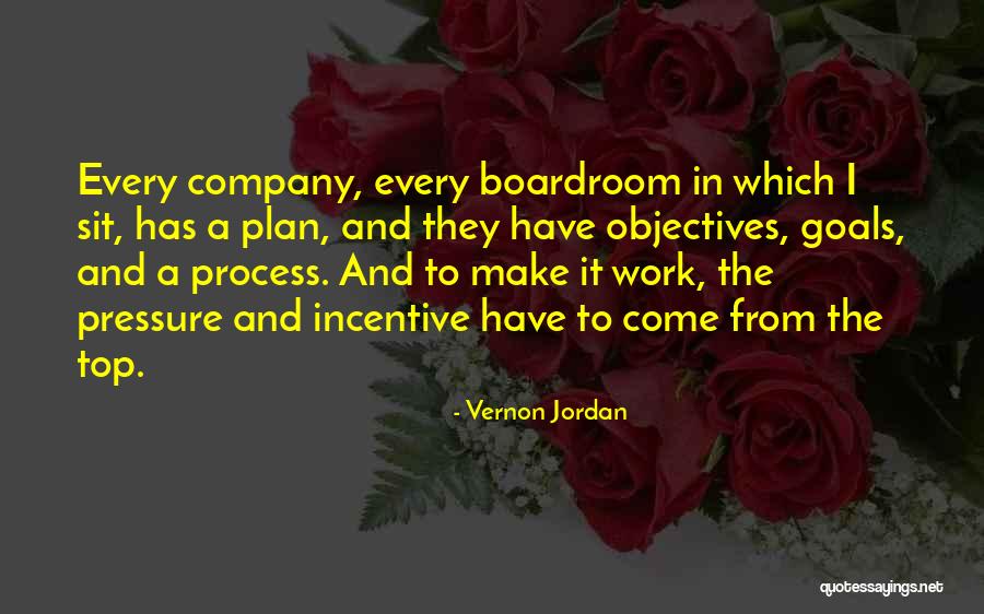 Plan The Work Quotes By Vernon Jordan